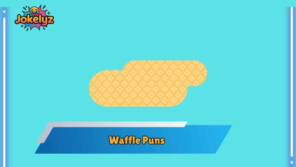 Funny Waffle Puns That Hit Different