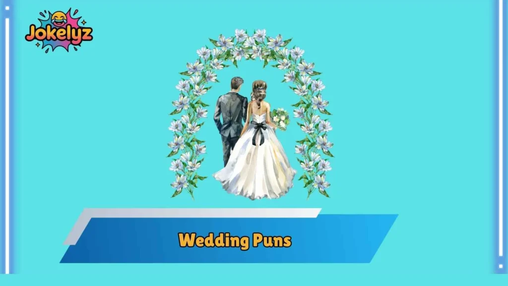 Funny Wedding Puns That Steal the Spotlight