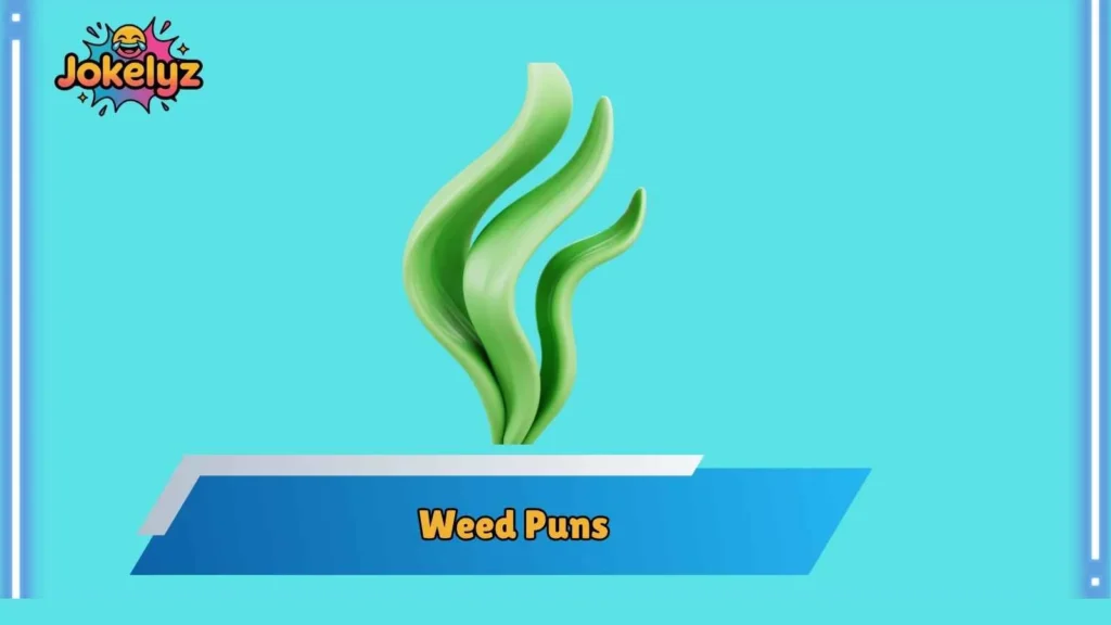 Funny Weed Puns That Hit Different