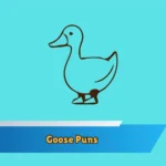 Goose Puns