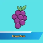 Grape Puns