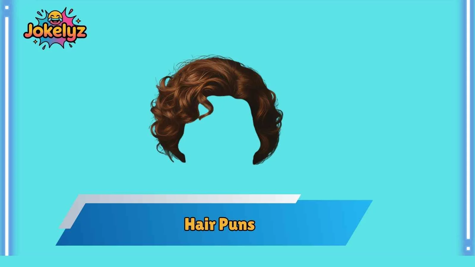 Hair Puns