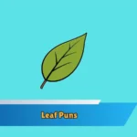 Leaf Puns