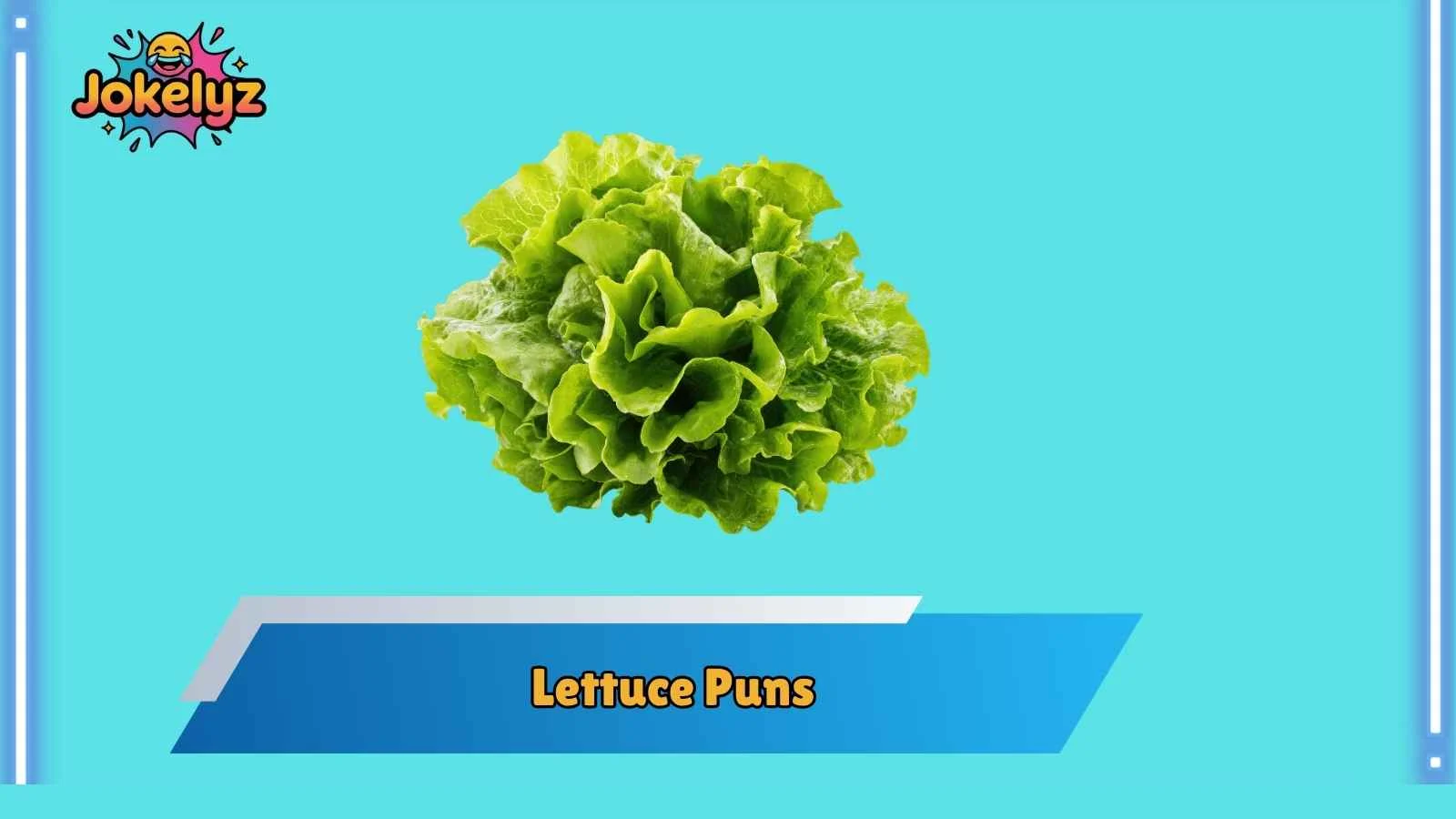 Lettuce Puns