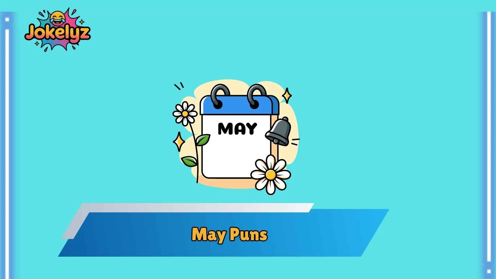 May Puns