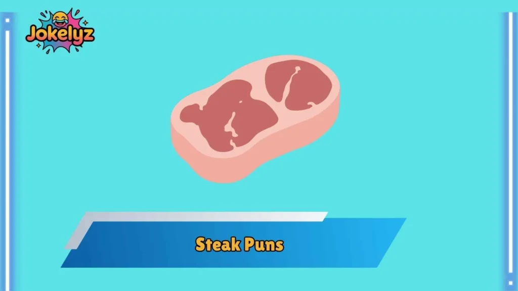 Medium Rare Steak Puns With Perfect Balance