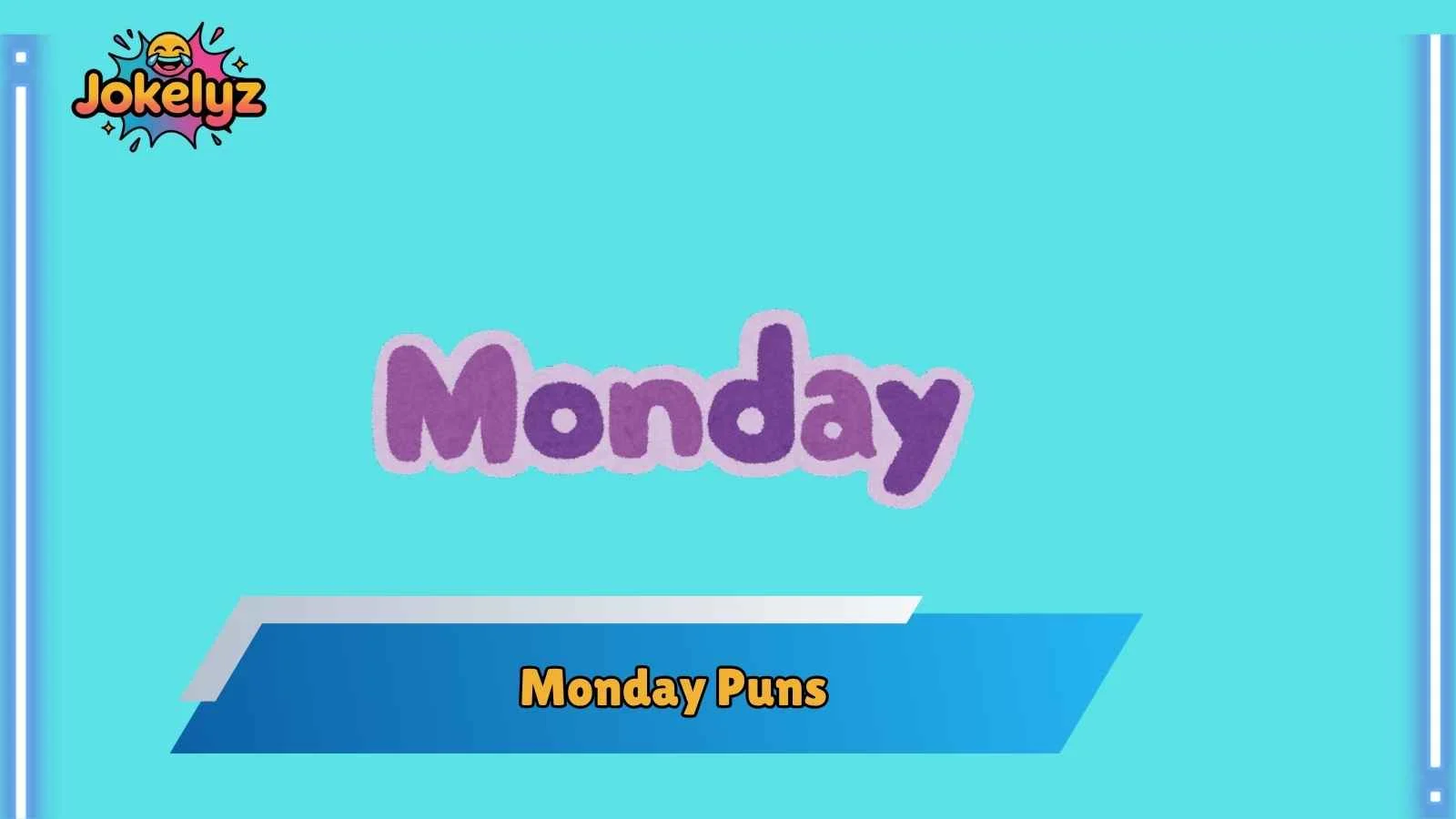 Monday Puns
