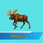 Moose Puns