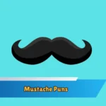 Mustache Puns