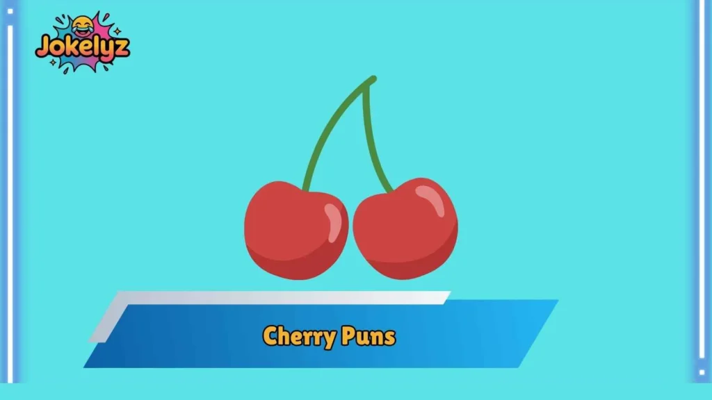 Romantic Cherry Puns for Flirty Moments