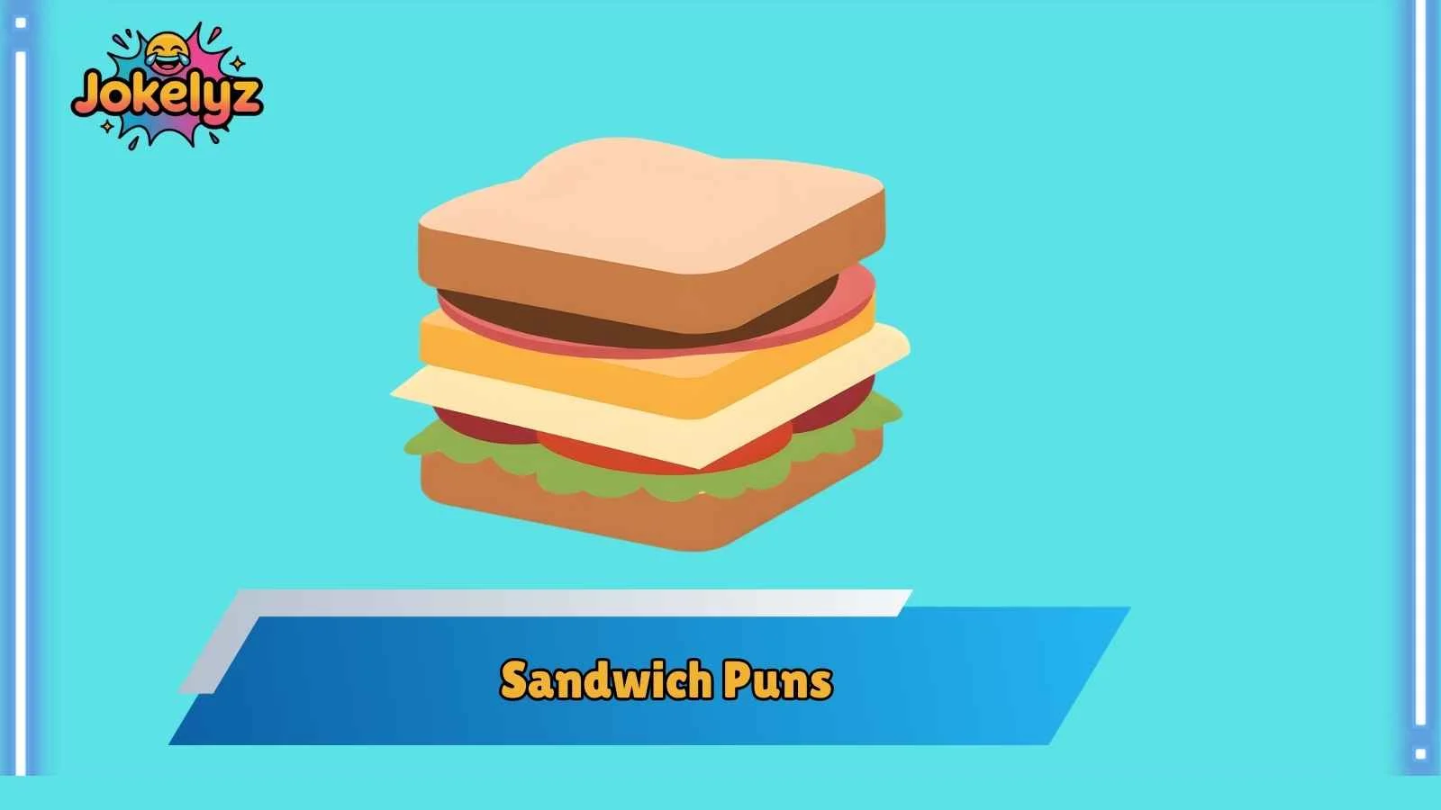 Sandwich Puns