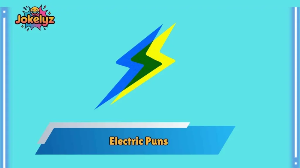 Short Electric Puns for Quick Laughs