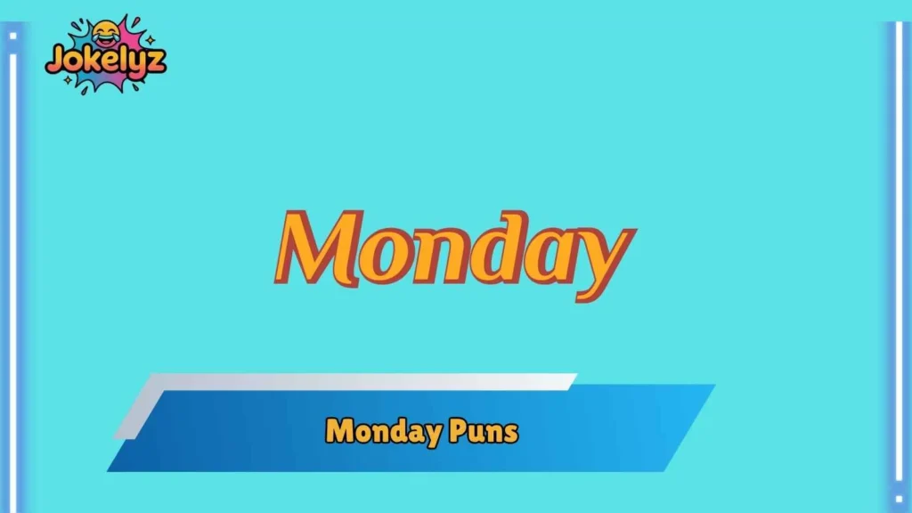 Short Monday Puns That Hit Fast