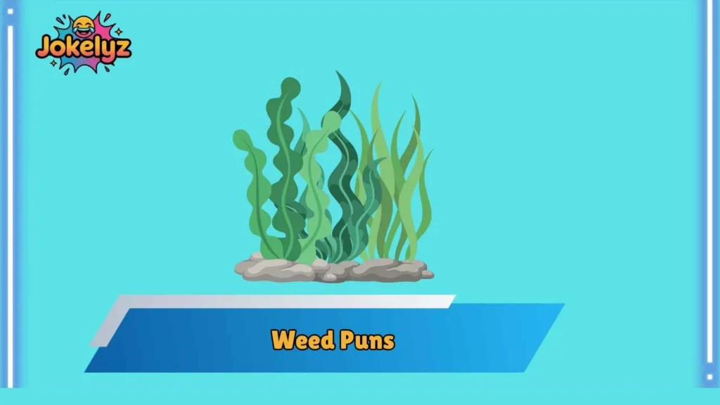 Short Weed Puns for Quick Laughs