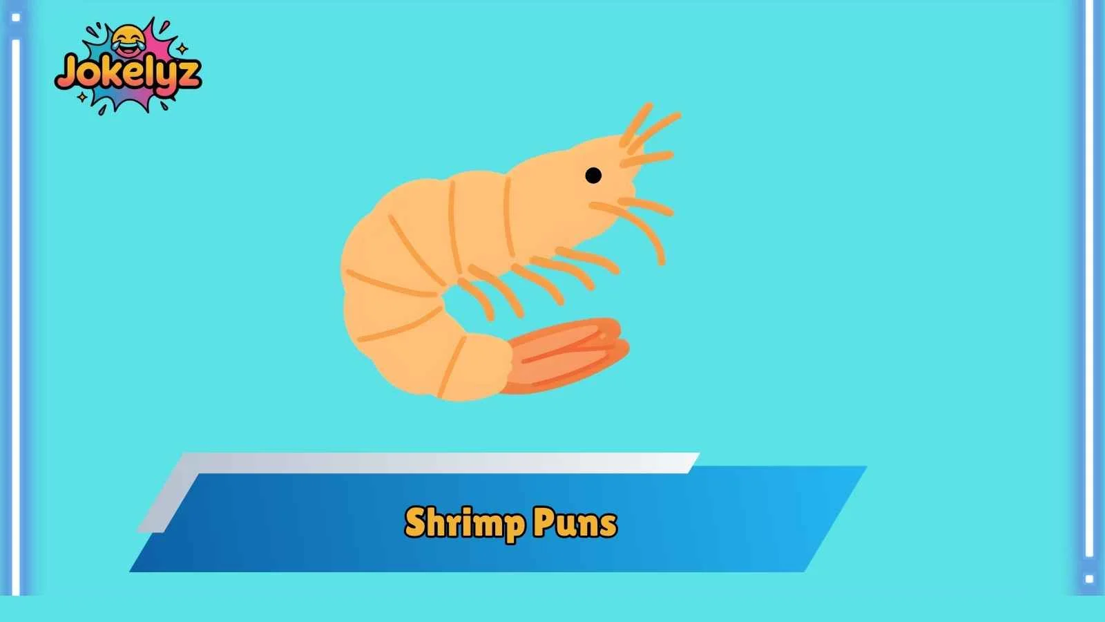 Shrimp Puns