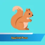Squirrel Puns