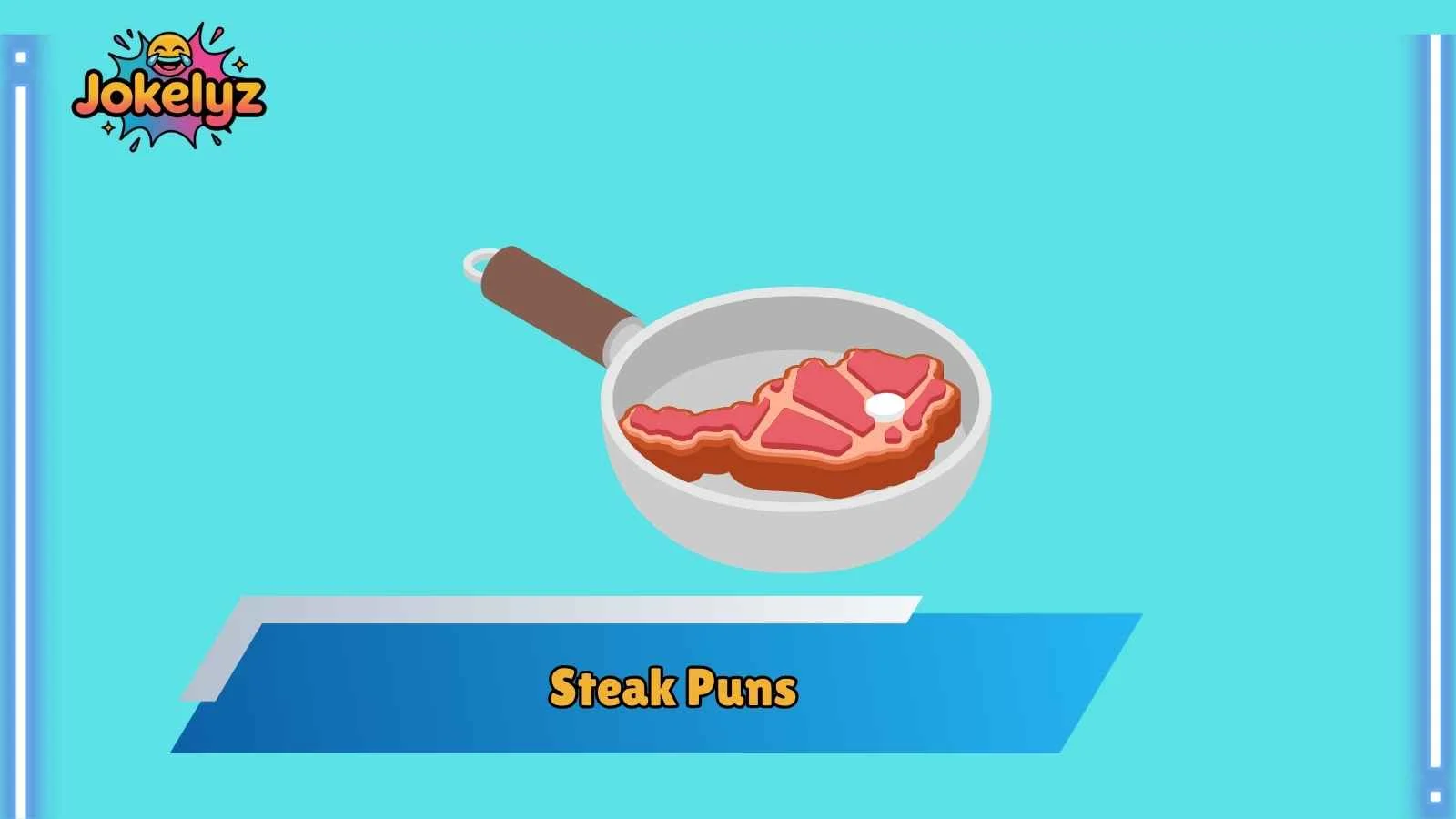 Steak Puns