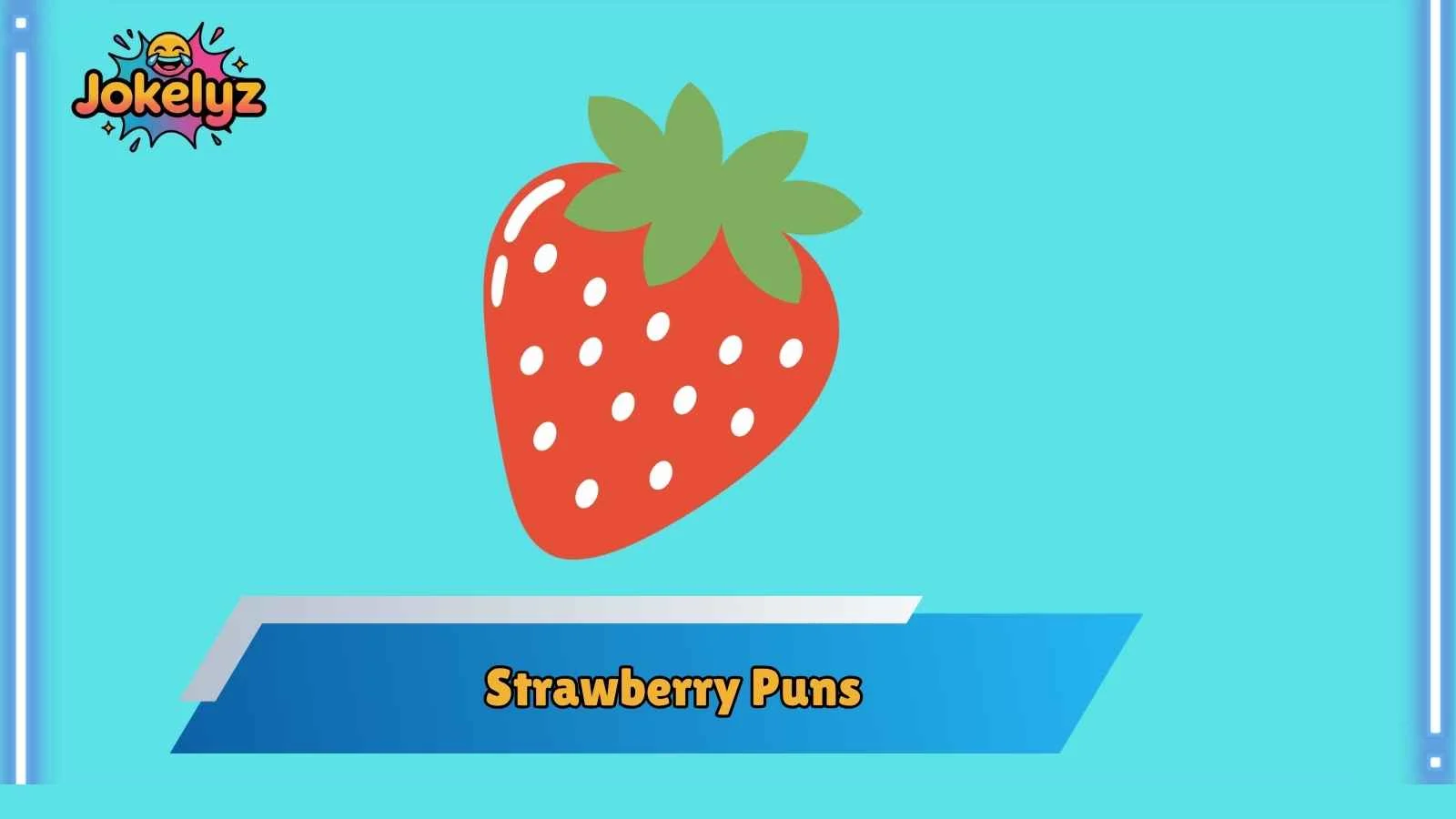 Strawberry Puns