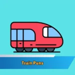 Train Puns