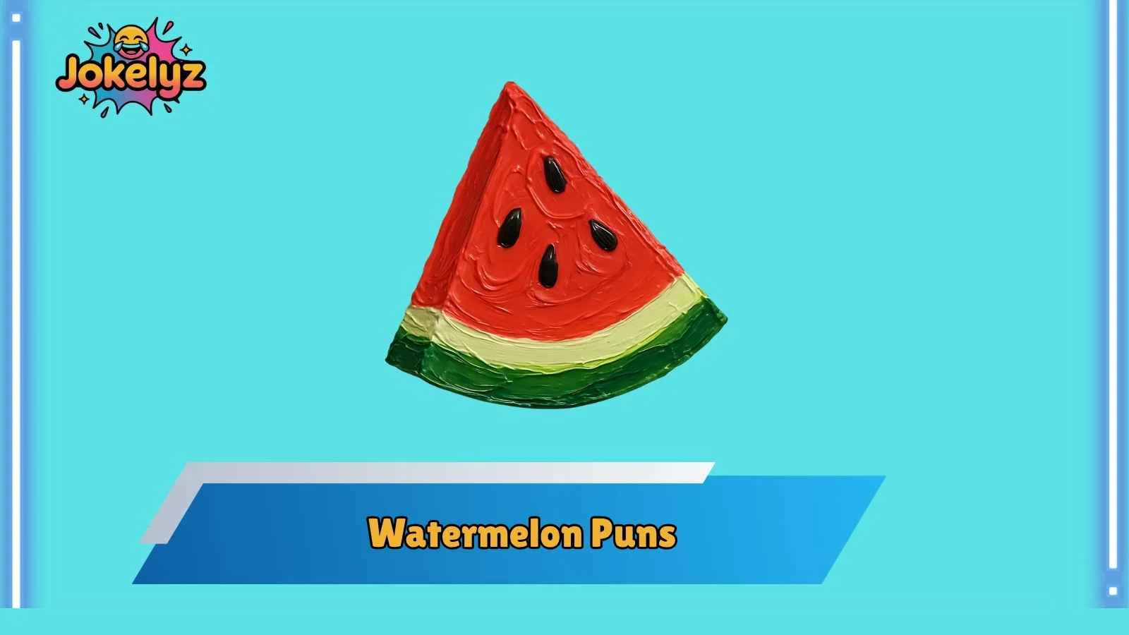 Watermelon Puns