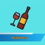Alcohol Puns