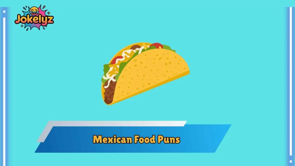 Burrito Puns Full of Flavor