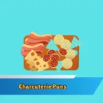 Charcuterie Puns