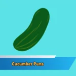 Cucumber Puns