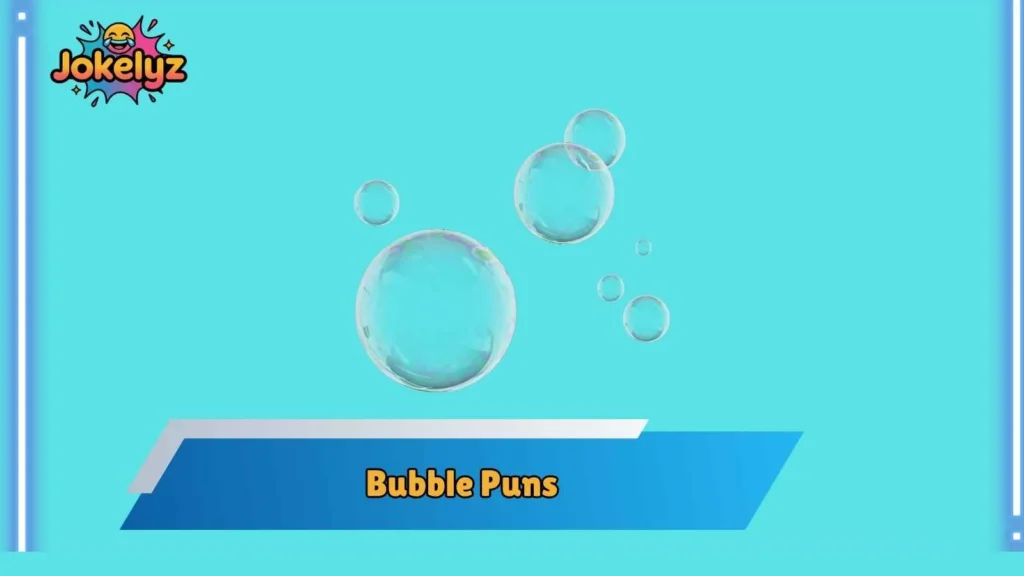 Cute Bubble Puns for Instagram Captions