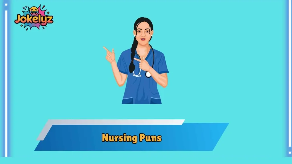 Cute Nursing Puns for Social Media Captions