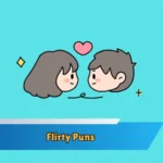 Flirty Puns