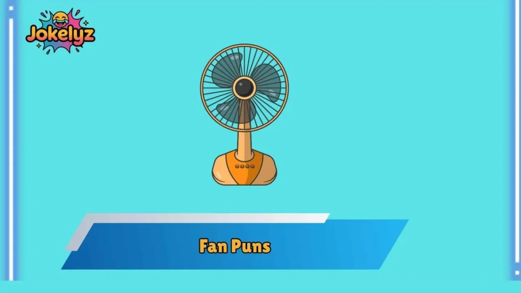 Funny Ceiling Fan Puns That Spin Hard
