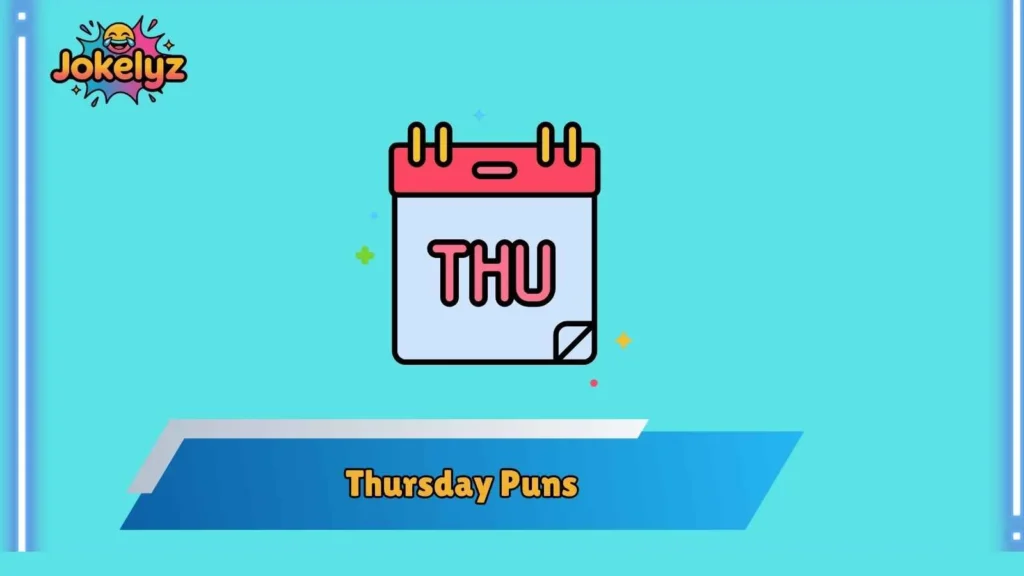 Funny Thursday Puns for Social Media Captions