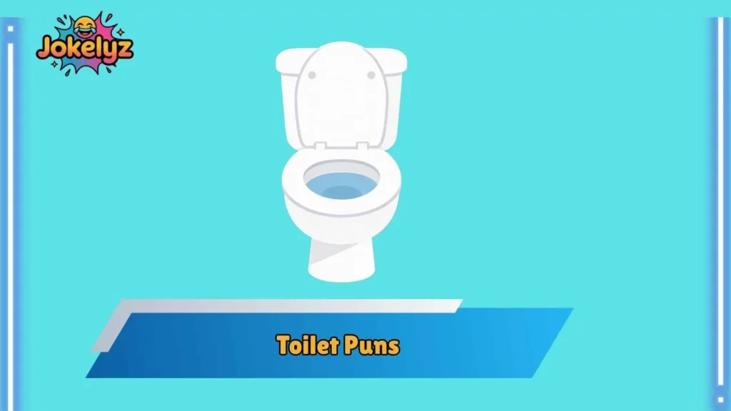 Funny Toilet Puns for Friends