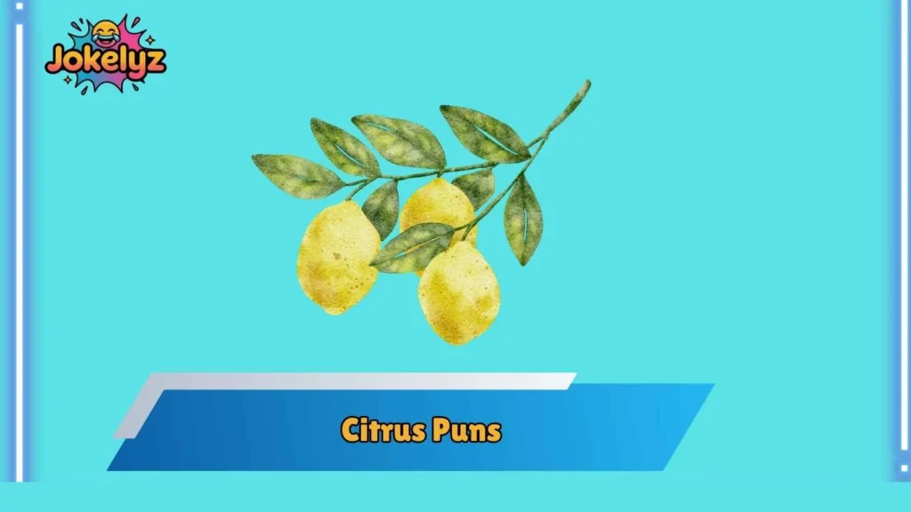 Grapefruit Citrus Puns