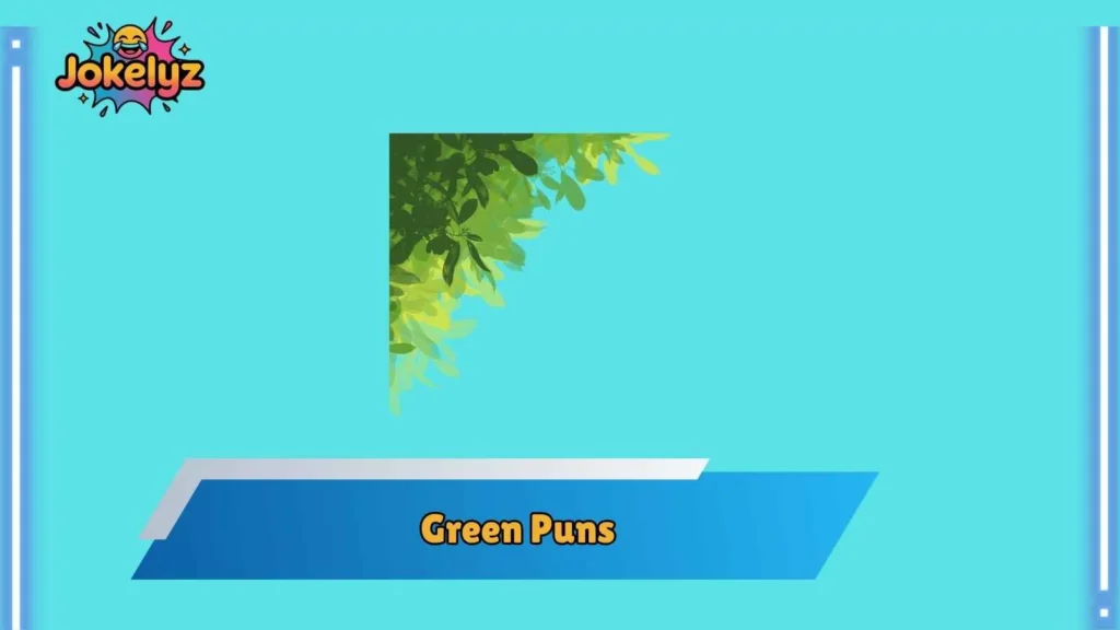 Green Puns for Friends and Group Chats