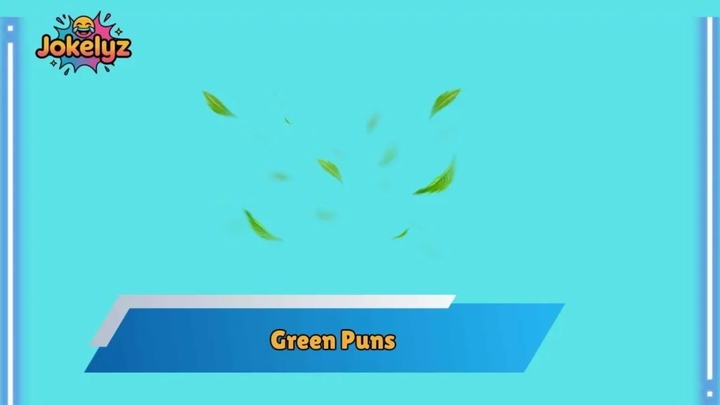 Green Puns for Work and Office Humor