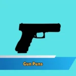 Gun Puns