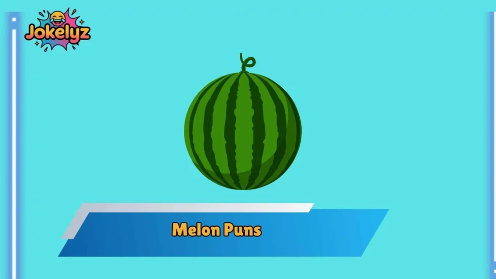 Honeydew Puns That Stay Sweet All Day