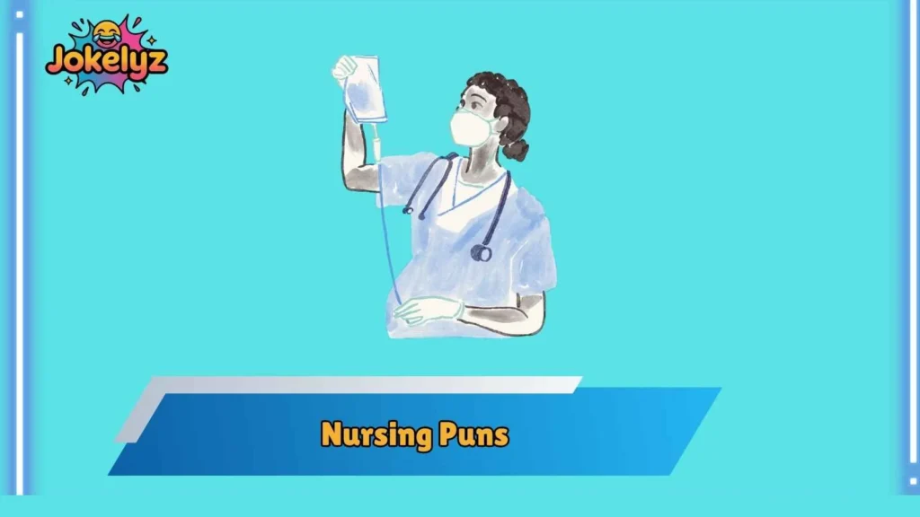 ICU Nursing Puns That Flatline the Competition
