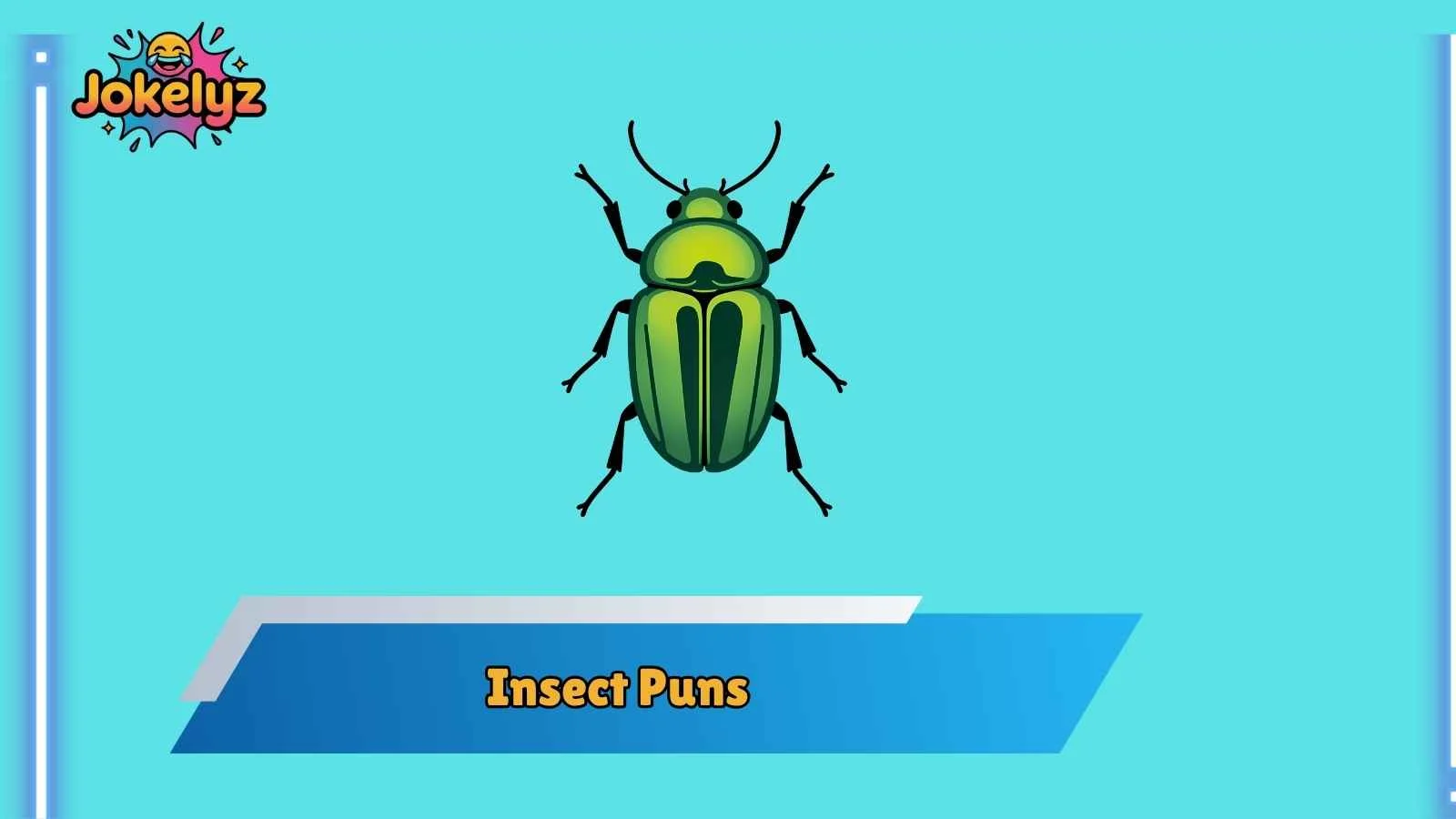Insect Puns