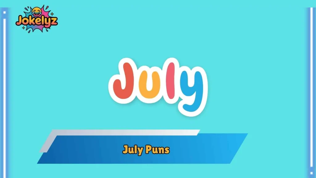 July Puns for Fireworks Night