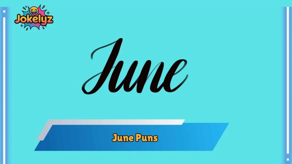 June Puns for Summer Lovers