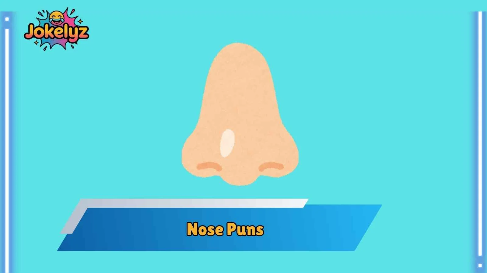Nose Puns