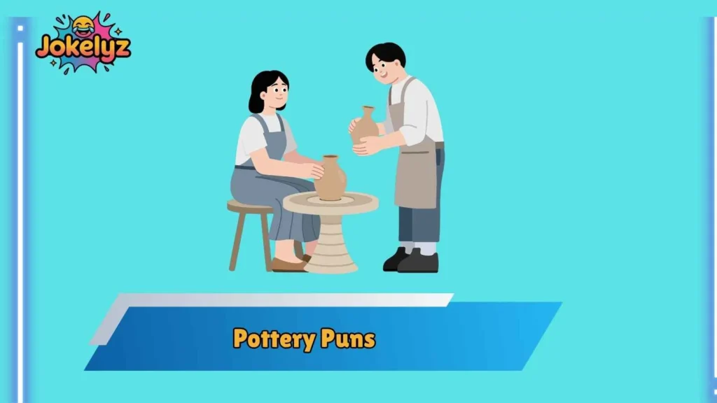 Pottery Wheel Puns That Keep Spinning