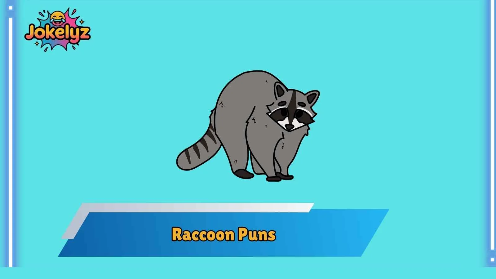 Raccoon Puns