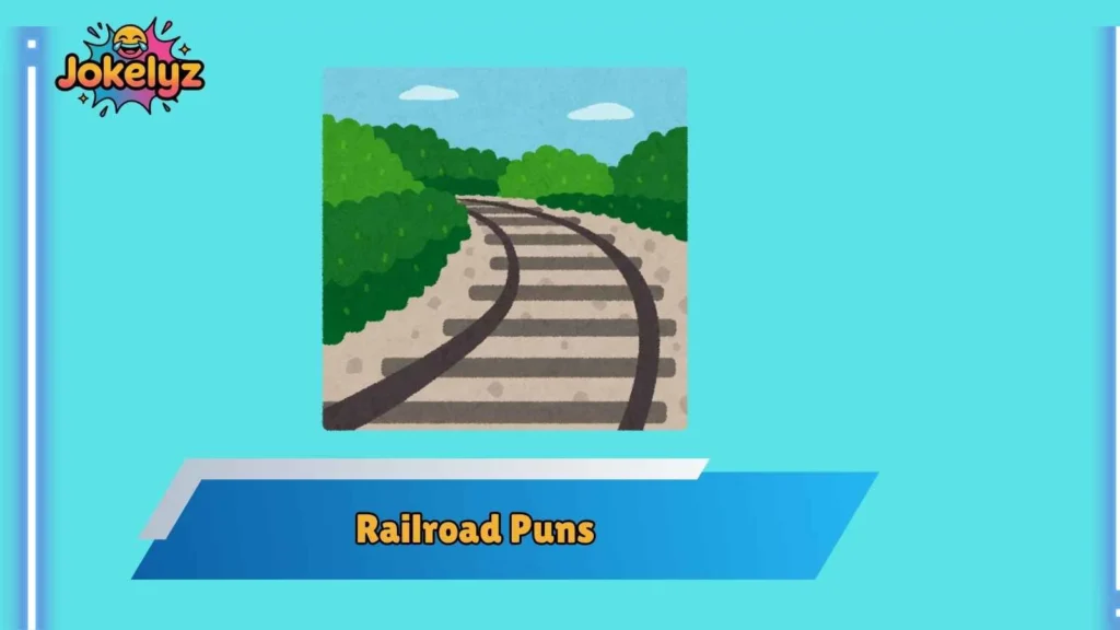 Railroad Puns for Social Media Posts