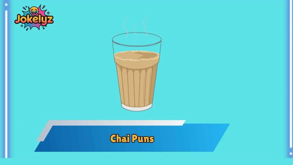 Romantic Chai Puns for Flirty Vibes