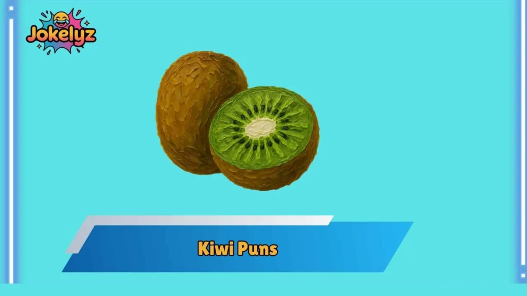 Romantic Kiwi Puns That Feel Surprisingly Smooth