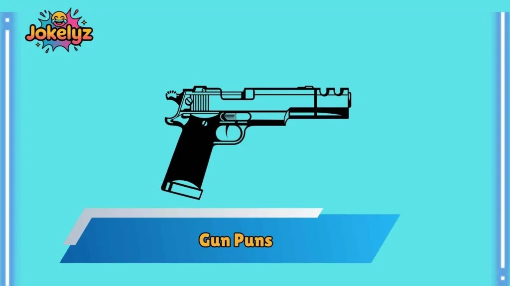Short Gun Puns for Quick Laughs